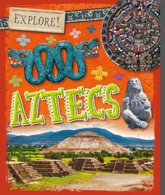 Explore!: Aztecs - Agenda Bookshop