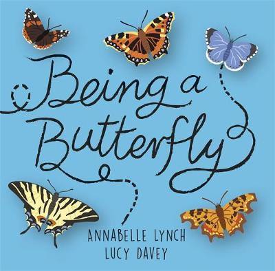 Being a Minibeast: Being a Butterfly - Agenda Bookshop