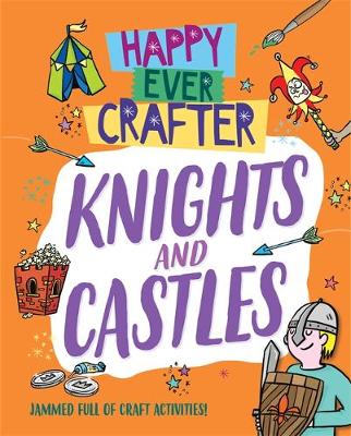 Happy Ever Crafter: Knights and Castles - Agenda Bookshop