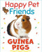 Happy Pet Friends: Guinea Pigs - Agenda Bookshop