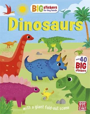 Big Stickers for Tiny Hands: Dinosaurs: With scenes, activities and a giant fold-out picture - Agenda Bookshop