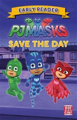 PJ Masks: Save the Day: Early Reader - Agenda Bookshop