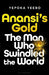 Anansi''s Gold: The man who swindled the world - Agenda Bookshop