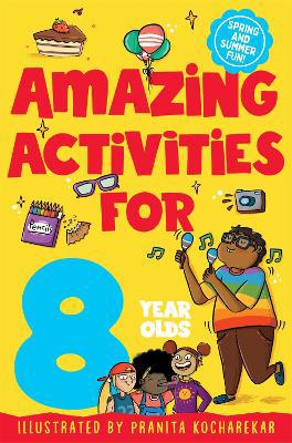Amazing Activities for 8 Year Olds: Spring and Summer! - Agenda Bookshop