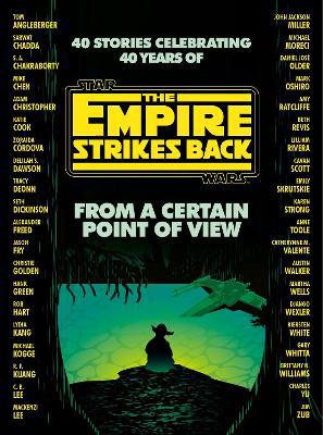 From a Certain Point of View: The Empire Strikes Back (Star Wars) - Agenda Bookshop