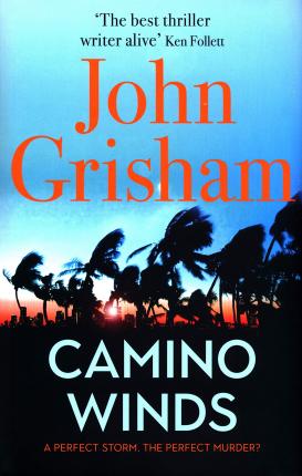 Camino Winds: The Ultimate Summer Murder Mystery from the Greatest Thriller Writer Alive - Agenda Bookshop