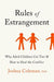Rules of Estrangement: Why Adult Children Cut Ties and How to Heal the Conflict - Agenda Bookshop