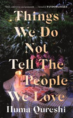 Things We Do Not Tell the People We Love - Agenda Bookshop