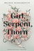 Girl, Serpent, Thorn - Agenda Bookshop