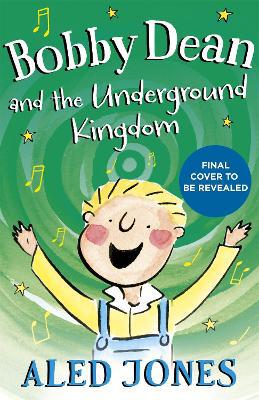 Bobby Dean and the Underground Kingdom - Agenda Bookshop