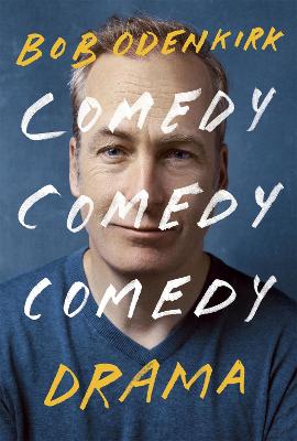 Comedy, Comedy, Comedy, Drama: The Sunday Times bestseller - Agenda Bookshop