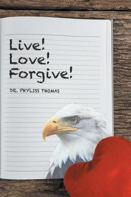 Live! Love! Forgive!: Receive, Daughter of Zion, Guidance for Raising Children!!! - Agenda Bookshop