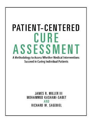 Patient-Centered Cure Assessment: A Methodology to Assess Whether Medical Interventions Succeed in Curing Individual Patients - Agenda Bookshop
