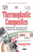 Thermoplastic Composites: Emerging Technology, Uses & Prospects - Agenda Bookshop