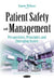 Patient Safety & Management: Perspectives, Principles & Emerging Issues - Agenda Bookshop