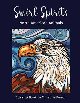 Swirl Spirits North American Animals Coloring Book - Agenda Bookshop