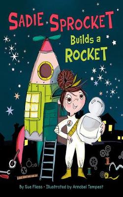 Sadie Sprocket Builds a Rocket - Agenda Bookshop