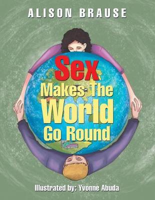 Sex Makes The World Go Round - Agenda Bookshop