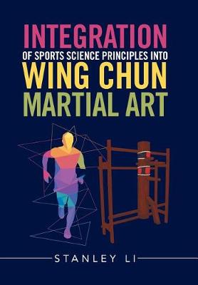 Integration of Sports Science Principles Into Wing Chun Martial Art - Agenda Bookshop