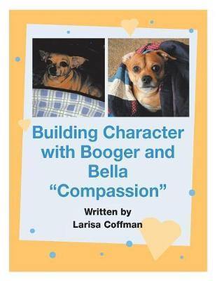 Building Character with Booger and Bella:  Compassion - Agenda Bookshop