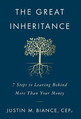 The Great Inheritance: 7 Steps to Leaving Behind More Than Your Money - Agenda Bookshop