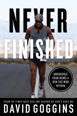 Never Finished: Unshackle Your Mind and Win the War Within - Agenda Bookshop