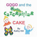 Gogo and the Caterpillar Cake - Agenda Bookshop