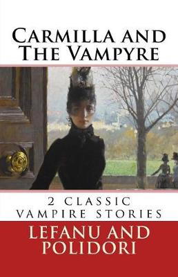 Carmilla and The Vampyre: 2 classic vampire stories - Agenda Bookshop