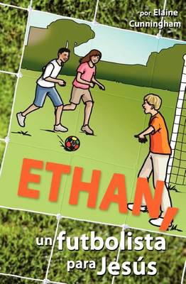 Ethan, un futbolista para Jesus - Agenda Bookshop