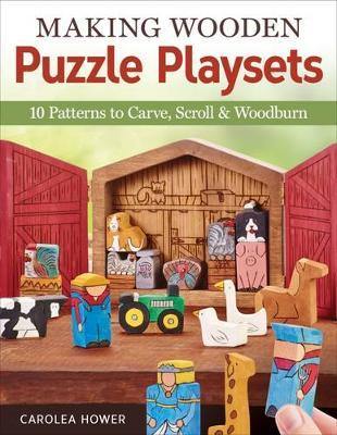 Making Wooden Puzzle Playsets: 10 Patterns to Carve, Scroll & Woodburn - Agenda Bookshop