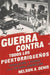 Guerra Contra Todos los Puertorriquenos: Revolucion y Terror en la Colonia Americana - Agenda Bookshop