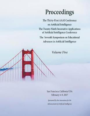 Proceedings of the Thirty-First AAAI Conference on Artificial Intelligence Volume 5 - Agenda Bookshop