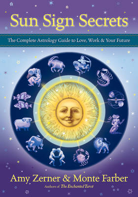 Sun Sign Secrets: The Complete Astrology Guide to Love, Work, and Your Future - Agenda Bookshop