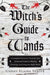 Witch''S Guide to Wands: A Complete Botanical, Magical, Elemental Guide to Making, Choosing, and Using the Right Wand - Agenda Bookshop