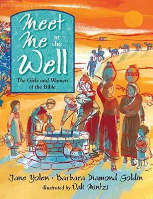 Meet Me at the Well: The Girls and Women of the Bible - Agenda Bookshop