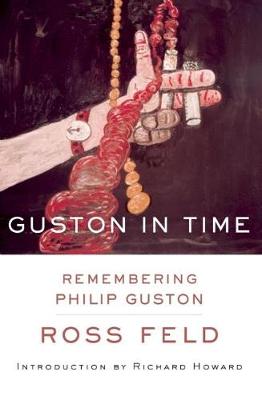 Guston in Time: Remembering Philip Guston - Agenda Bookshop