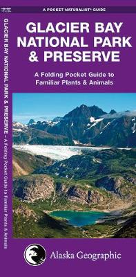 Glacier Bay National Park & Preserve: A Folding Pocket Guide to Familiar Plants & Animals - Agenda Bookshop