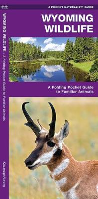 Wyoming Wildlife: A Folding Pocket Guide to Familiar Species - Agenda Bookshop