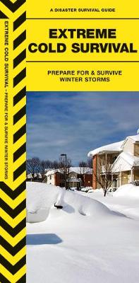 Extreme Cold: Prepare For & Survive Winter Storms - Agenda Bookshop