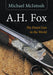 A.H. Fox:  The Finest Gun in the World - Agenda Bookshop