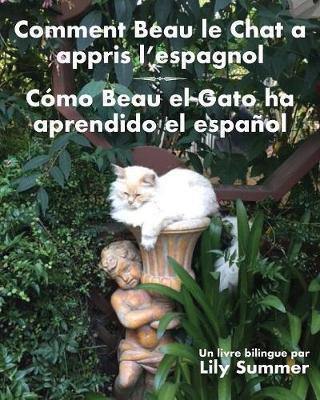 Comment Beau le Chat a appris l''espagnol / Como Beau el Gato ha aprendido el espanol: Un livre bilingue - Agenda Bookshop