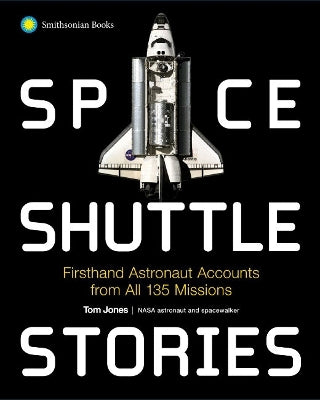 Space Shuttle Stories: Firsthand Astronaut Accounts from All 135 Missions - Agenda Bookshop