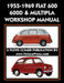 1955-1969 Fiat 600 - 600d & Multipla Factory Workshop Manual - Agenda Bookshop