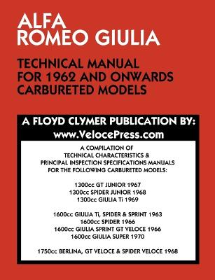 Alfa Romeo Giulia Technical Manual for 1962 and Onwards Carbureted Models - Agenda Bookshop