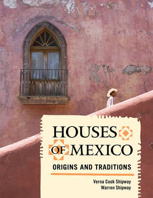 Houses of Mexico: Origins and Traditions - Agenda Bookshop