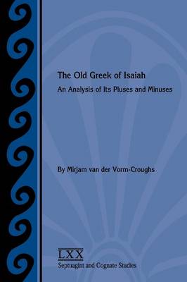 The Old Greek of Isaiah: An Analysis of Its Pluses and Minuses - Agenda Bookshop