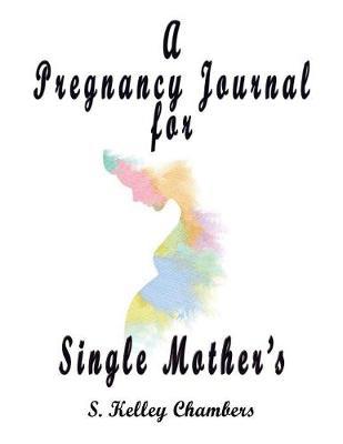 A Pregnancy Journal for Single Mother'’s | Agenda Bookshop