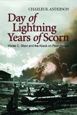 Day of Lightning, Years of Scorn: Walter C. Short and the Attack on Pearl Harbor - Agenda Bookshop