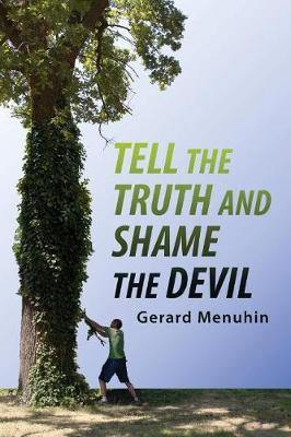 Tell the Truth and Shame the Devil: Recognize the True Enemy and Join to Fight Him - Agenda Bookshop