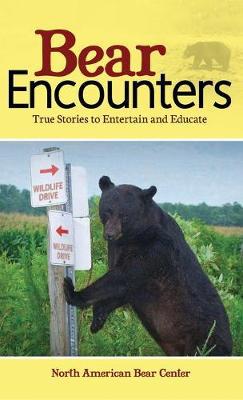 Bear Encounters: True Stories to Entertain and Educate - Agenda Bookshop